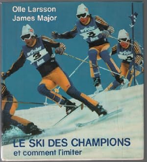 Le ski des champions et comment l'imiter