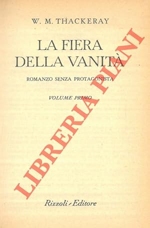 La fiera della vanità. Romanzo senza protagonista.