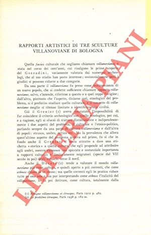 Rapporti artistici di tre sculture villanoviane di Bologna.