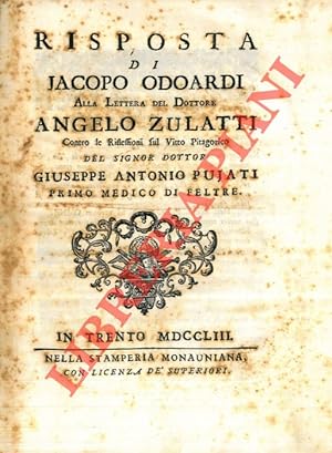 Risposta di Jacopo Odoardi alla lettera del Dottore Angelo Zulatti contro le riflessioni sul Vitt...
