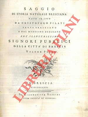 Saggio di Storia Naturale bresciana. Volume primo.