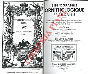 Bibliographie ornithologique française. Travaux publiés en langue française et en latin en France...