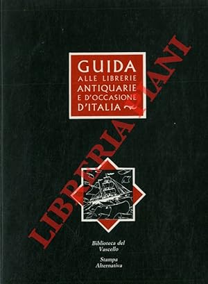 Guida ragionata alle librerie antiquarie e d'occasione d'Italia.