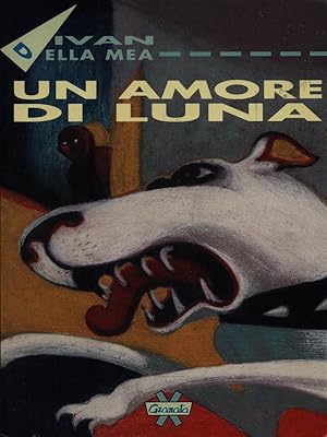 Imagen del vendedor de Un amore di luna a la venta por Librodifaccia