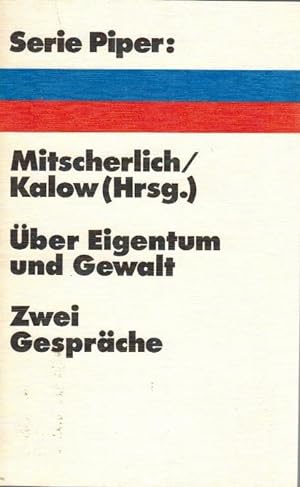 Seller image for ber Eigentum und Gewalt. Zwei Gesprche. Serie Piper, 14 for sale by Licus Media