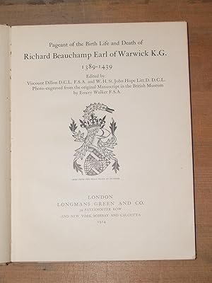 Pageant of the birth life and death of Richard Beauchamp Earl of Warwick K.G. 1389-1439