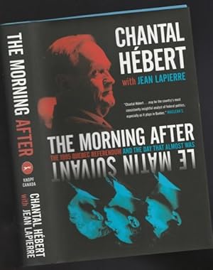 Imagen del vendedor de The Morning After: The 1995 Quebec Referendum and the Day that Almost Was a la venta por Nessa Books