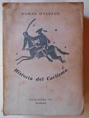 Imagen del vendedor de Historia del Carlismo. a la venta por Carmichael Alonso Libros