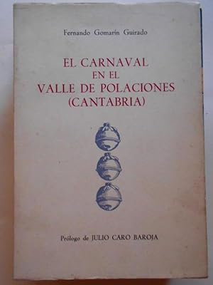 Imagen del vendedor de El Carnaval en el Valle de Polaciones (Cantabria). Prlogo de Julio Caro Baroja. a la venta por Carmichael Alonso Libros