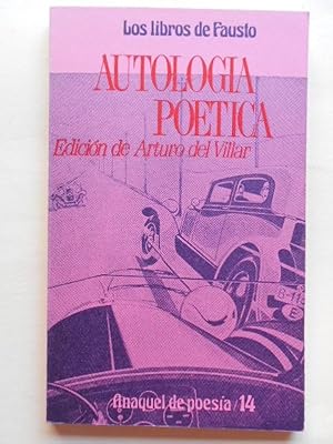 Imagen del vendedor de Autologa Potica. Es decir, antologa sobre la poesa sobre automviles, escrita por autores espaoles de expresin castellana. a la venta por Carmichael Alonso Libros