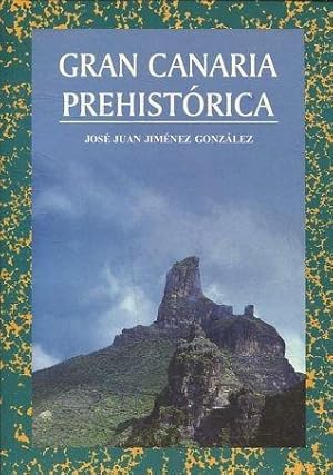 GRAN CANARIA PREHISTORICA. UN MODELO DESDE LA ARQUEOLOGIA ANTROPOLOGICA.