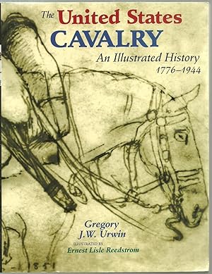 Imagen del vendedor de The United States Cavalry: An Illustrated History 1776-1944 a la venta por Sabra Books