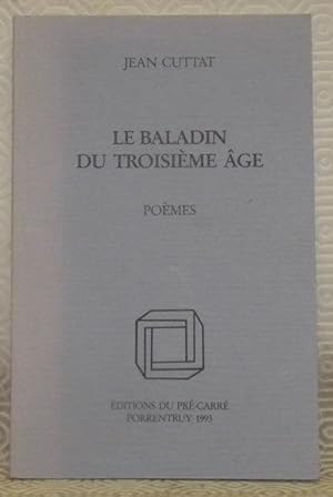 Seller image for Le baladin du troisime ge. Pomes. for sale by Bouquinerie du Varis