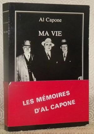 Bild des Verkufers fr Ma vie. Traduit de My Life, prsent par Allan O. Hoice. Collection: Temps Noir. zum Verkauf von Bouquinerie du Varis