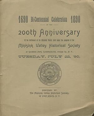 1690-1890 Bi-Centennial Celebration Of The 200th Anniversary of the Settlement of the Minisink Va...