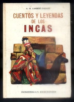 CUENTOS Y LEYENDAS DE LOS INCAS.