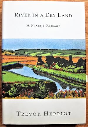 Seller image for River in a Dry Land: A Prairie Passage for sale by Ken Jackson