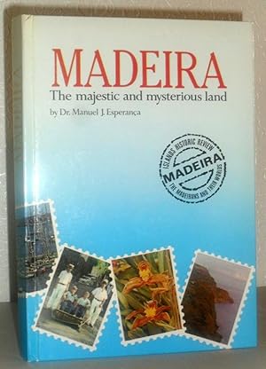 Immagine del venditore per Madeira - The Majestic and Mysterious Land venduto da Washburn Books