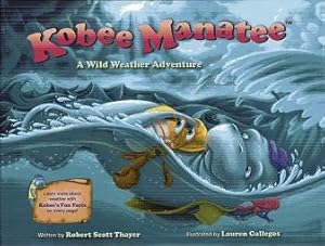 Seller image for Kobee Manatee: A Wild Weather Adventure for sale by The Book Faerie