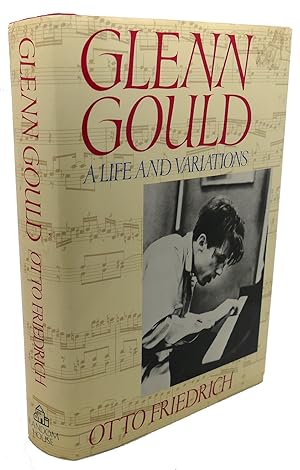 Immagine del venditore per GLENN GOULD : A Life and Variations venduto da Rare Book Cellar