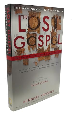 Imagen del vendedor de THE LOST GOSPEL : The Quest for the Gospel of Judas Iscariot a la venta por Rare Book Cellar