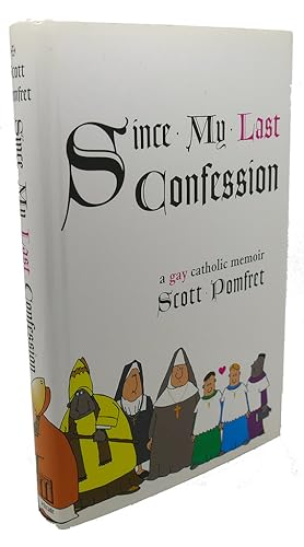 Seller image for SINCE MY LAST CONFESSION : A Gay Catholic Memoir for sale by Rare Book Cellar