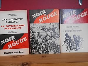 Bild des Verkufers fr Lot de trois livres Noir et rouge no 1-2 et 3; Les etudiants Quebecois La contestation permanente L'action directe et la revolution non-violente zum Verkauf von La Bouquinerie  Dd