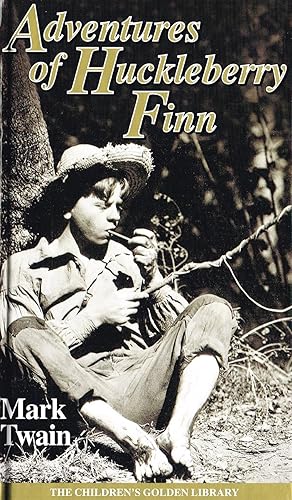 Seller image for The Adventures Of Huckleberry Finn : The Children's Golden Library : Number 29 : for sale by Sapphire Books