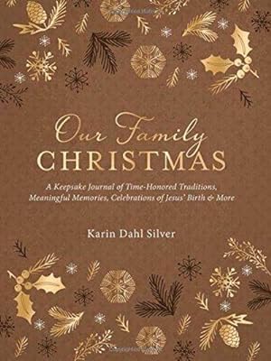 Seller image for Our Family Christmas: A Keepsake Journal of Time-Honored Traditions, Meaningful Memories, Celebratio for sale by Fleur Fine Books