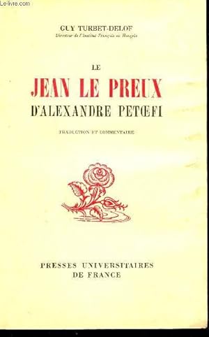 Seller image for LE JEAN LE PREUX D'ALEXANDRE PETOEFI for sale by Le-Livre