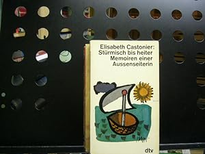 Image du vendeur pour Strmisch bis heiter : Memoiren einer Aussenseiterin mis en vente par Antiquariat im Kaiserviertel | Wimbauer Buchversand