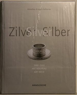 Bild des Verkufers fr Silver. Zilver. Silber. 1880-1940. Art Nouveau. Art Deco. zum Verkauf von Antiquariat  Braun