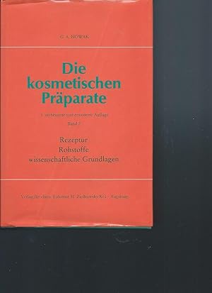 Die kosmetischen Präparate; Teil: Bd. 2., Rezeptur, Rohstoffe, wissenschaftliche Grundlagen