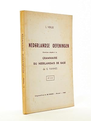 Nederlandse Oefeningen - Exercices adaptés à la Grammaire du Néerlandais de base de G. Vannes