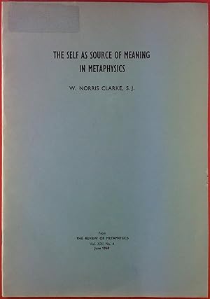 Immagine del venditore per The Self As Source Of Meaning In Metaphysics. Vol. XXI, No. 4, June 1968. venduto da biblion2