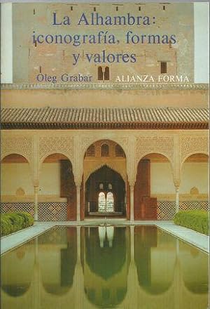 Seller image for LA ALHAMBRA: ICONOGRAFA, FORMAS Y VALORES for sale by Palabras & Cosas