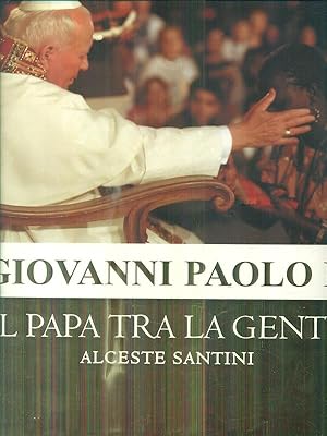 Bild des Verkufers fr Giovanni Paolo II. Un papa tra la gente zum Verkauf von Librodifaccia