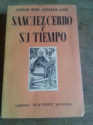 Imagen del vendedor de SNCHEZ CERRO Y SU TIEMPO a la venta por Librera Pramo