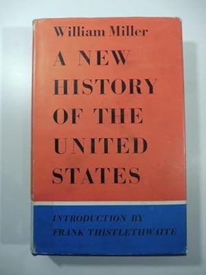 Imagen del vendedor de A new history of the United States a la venta por Coenobium Libreria antiquaria