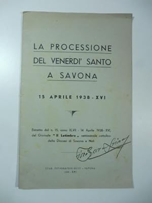La processione del Venerdi' santo a Savona. 15 aprile 1938