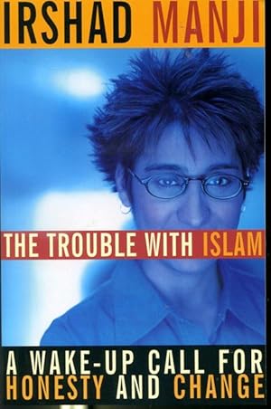 Imagen del vendedor de The Trouble With Islam - A Wake-Up Call For Honesty and Change a la venta por Librairie Le Nord