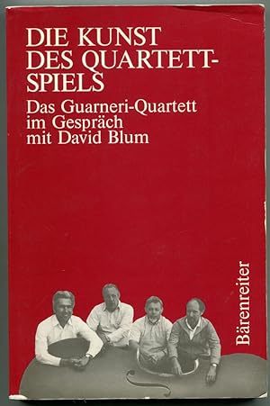 Seller image for Die Kunst des Quartettspiels. Das Guarneri-Quartett im Gesprch mit David Blum for sale by Antikvariat Valentinska