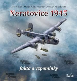 Seller image for Neratovice 1945, fakta a vzpominky for sale by Antikvariat Valentinska