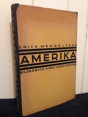 Amerika: Bilderbuch Eines Architekten, mit 77 Photographischen Aufnahmen des Verfassers.