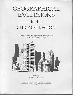 Immagine del venditore per Geographical Excursions in the Chicago Region, Together with a Geographical Bibliography on Metropolitan Chicago venduto da Bookfeathers, LLC