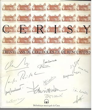 Seller image for Cerisy: 30 [trente] ans de colloques et de Rencontres for sale by Bookfeathers, LLC