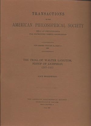 Bild des Verkufers fr The Trial of Walter Langton, Bishop of Lichfield, 1307-1312 (Transactions of the American Philosophical Society, New Series Volume 54 Part 3) zum Verkauf von Bookfeathers, LLC