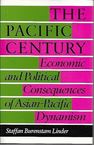 Seller image for The Pacific Century: Economic and Political Consequences of Asian-Pacific Dynamism for sale by Bookfeathers, LLC