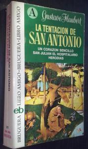 Immagine del venditore per La tentacin de San Antonio. Un corazn sencillo. San Julin el hopitalario. Herodias venduto da Librera La Candela