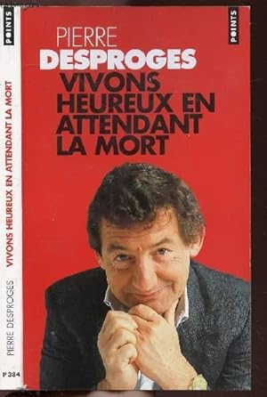 Bild des Verkufers fr VIVONS HEUREUX EN ATTENDANT LA MORT - COLLECTION POINTS HUMOUR NP384 zum Verkauf von Le-Livre